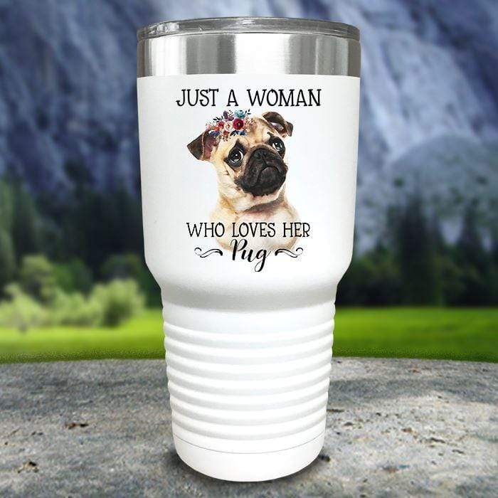 A Woman Who Loves Her Pug Color Printed Tumblers Tumbler ZLAZER 30oz Tumbler White 