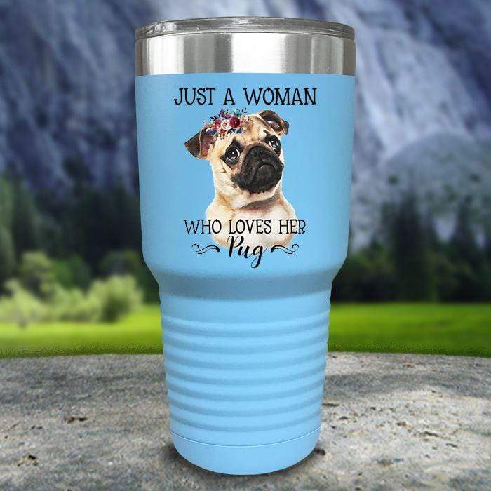 A Woman Who Loves Her Pug Color Printed Tumblers Tumbler ZLAZER 30oz Tumbler Light Blue 