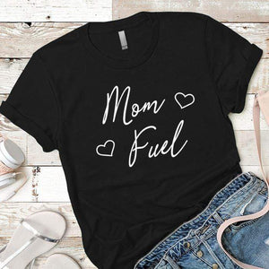 Mom Fuel Heart Premium Tees T-Shirts CustomCat Black X-Small 