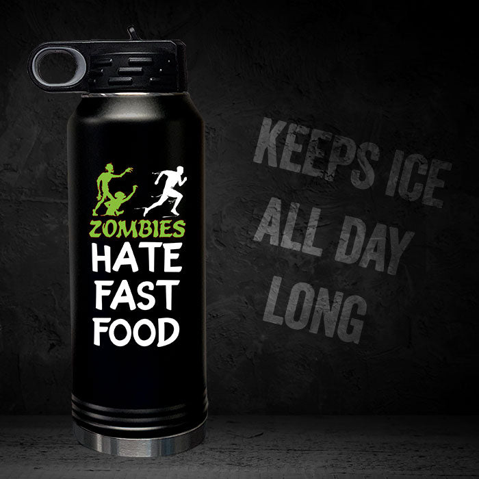 Zombies Hate Fast Food 32oz Sport Bottle