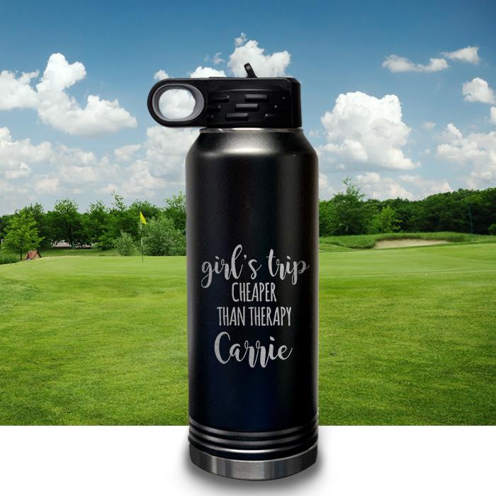 PERSONALIZED Girls Trip Cheaper Than Therapy Engraved 32oz Sport Bottle