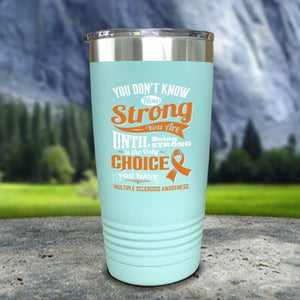 MS Don't Know How Strong Color Printed Tumblers Tumbler Nocturnal Coatings 20oz Tumbler Mint 