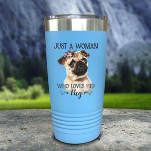 A Woman Who Loves Her Pug Color Printed Tumblers Tumbler Nocturnal Coatings 20oz Tumbler Light Blue 