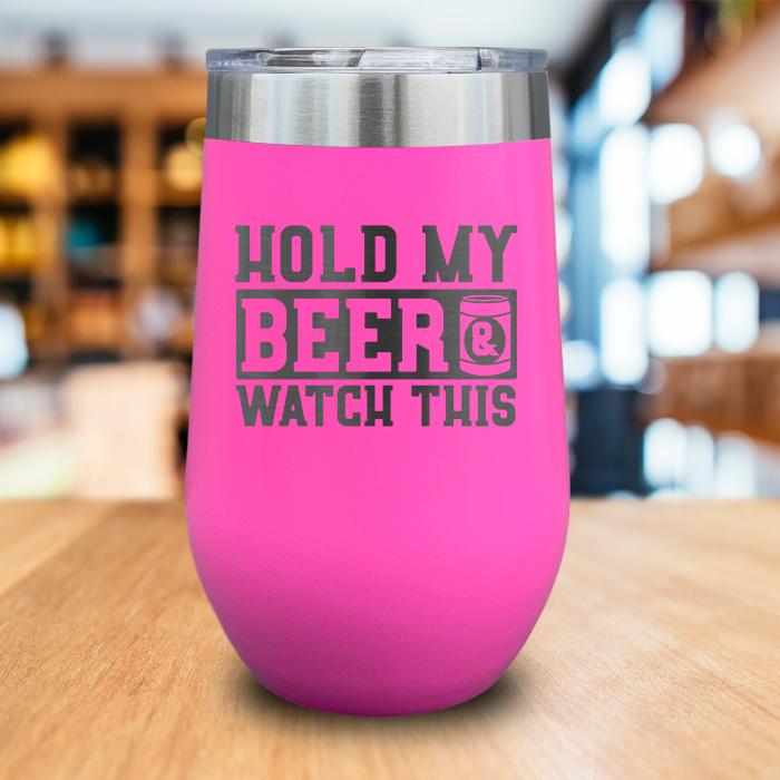 Hold My Beer Engraved Wine Tumbler