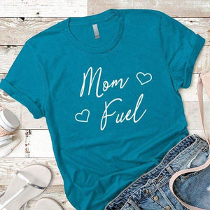 Mom Fuel Heart Premium Tees T-Shirts CustomCat Turquoise X-Small 