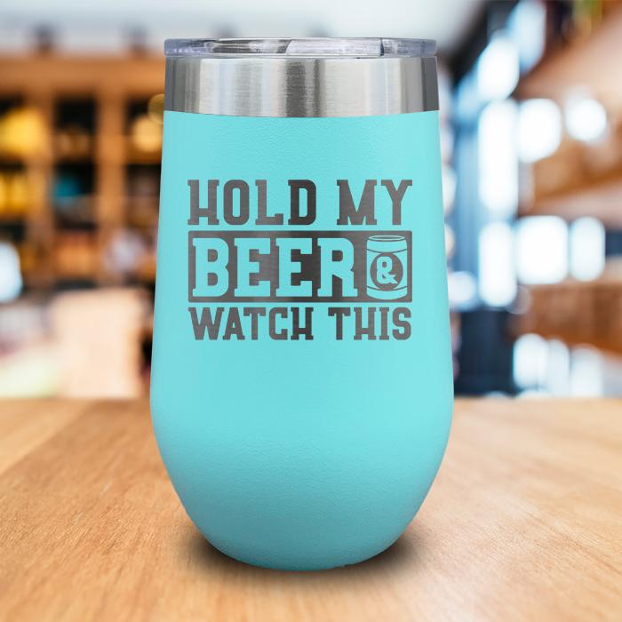 Hold My Beer Engraved Wine Tumbler