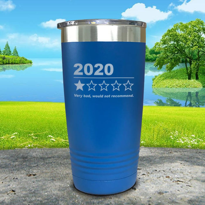 2020 Very Bad Would Not Recommend Engraved Tumbler