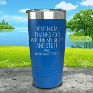 Mom Thanks For Wiping My Butt Engraved Tumblers Tumbler ZLAZER 20oz Tumbler Blue 