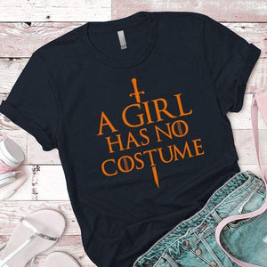 Girl Has No Costume Premium Tees T-Shirts CustomCat Midnight Navy X-Small 