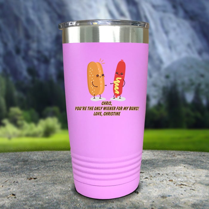 The Only Weiner For My Buns Custom Color Printed Tumblers