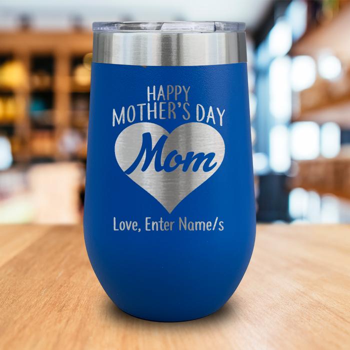 Personalized Happy Mother's Day Heart Engraved Wine Tumbler