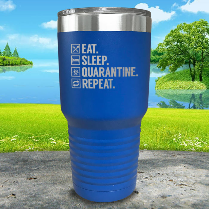 Eat Sleep Quarantine Engraved Tumbler