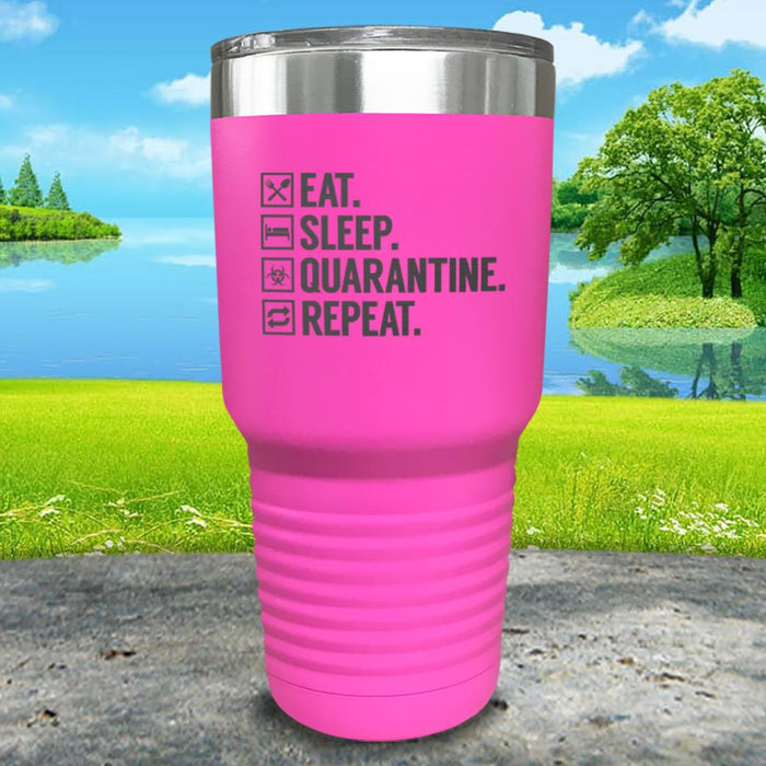 Eat Sleep Quarantine Engraved Tumbler