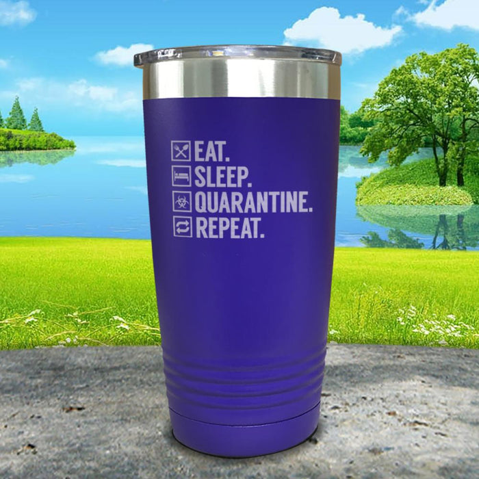 Eat Sleep Quarantine Engraved Tumbler