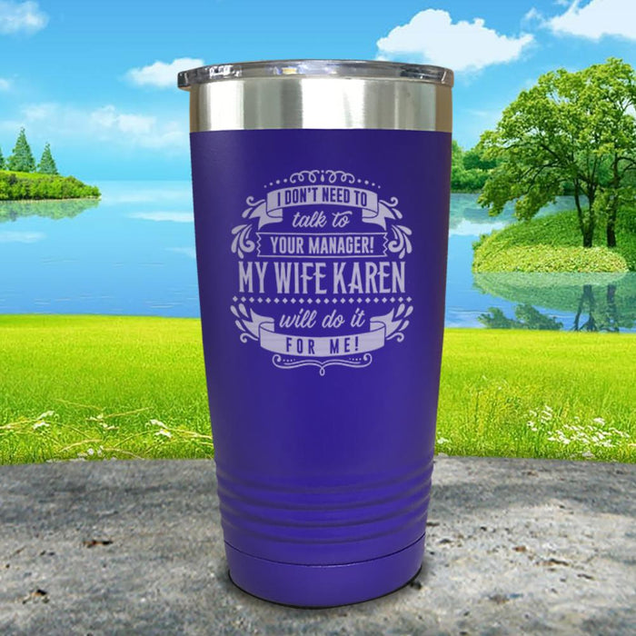 Karen Will Do It For Me Engraved Tumbler