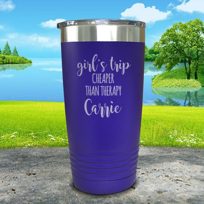 Personalized Girls Trip Cheaper Than Therapy Engraved Tumbler