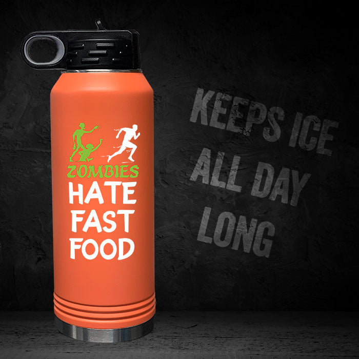 Zombies Hate Fast Food 32oz Sport Bottle