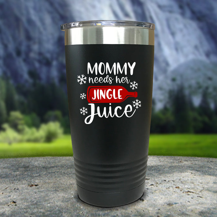 Mommy Needs Her Jingle Juice Color Printed Tumblers