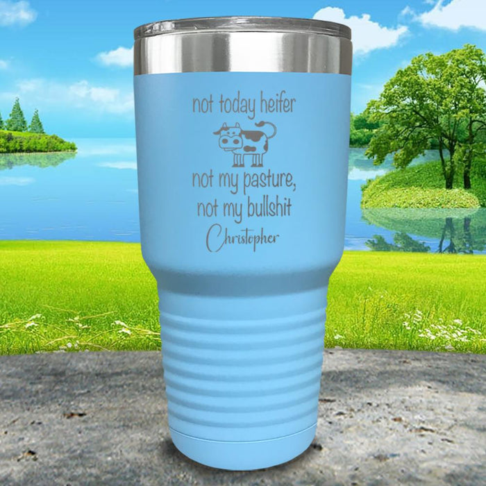 Not Today Heifer Personalized Engraved Tumbler