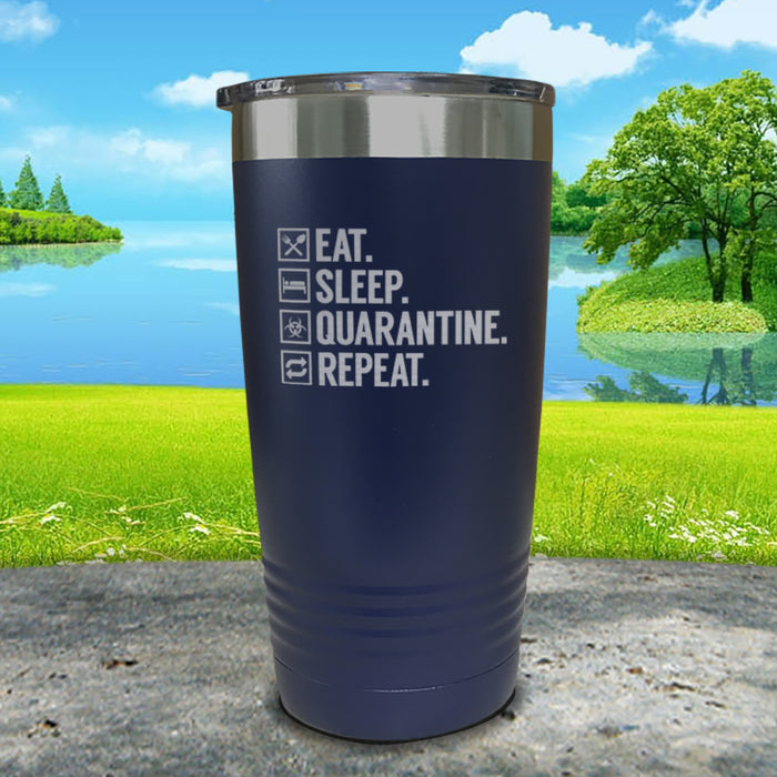 Eat Sleep Quarantine Engraved Tumbler