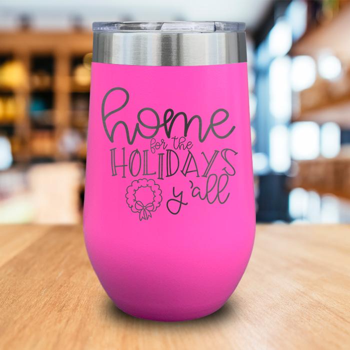 Home For The Holidays Engraved Wine Tumbler