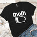 Mom Low Battery Premium Tees T-Shirts CustomCat Black X-Small 