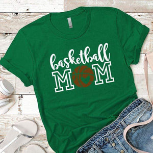 Basketball Mom Premium Tees T-Shirts CustomCat Kelly Green X-Small 