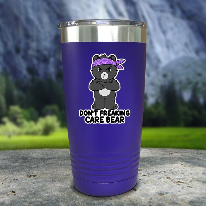 Don't Freaking Care Bear Color Printed Tumblers