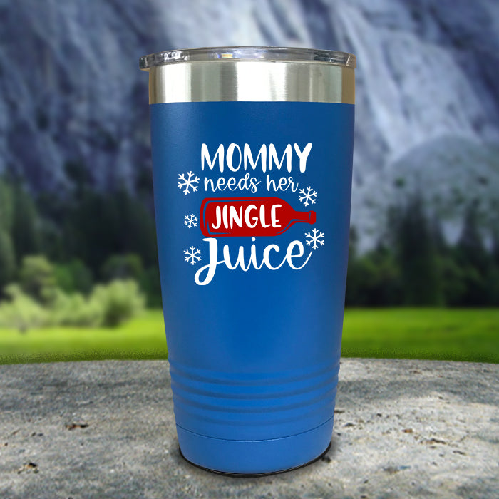 Mommy Needs Her Jingle Juice Color Printed Tumblers