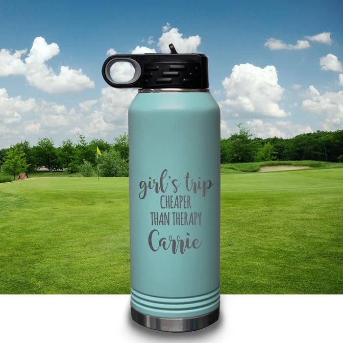 PERSONALIZED Girls Trip Cheaper Than Therapy Engraved 32oz Sport Bottle