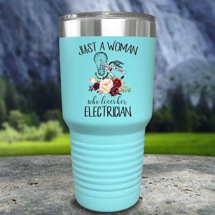 Just A Woman Who Loves Her Electrician Color Printed Tumblers Tumbler Nocturnal Coatings 30oz Tumbler Mint 