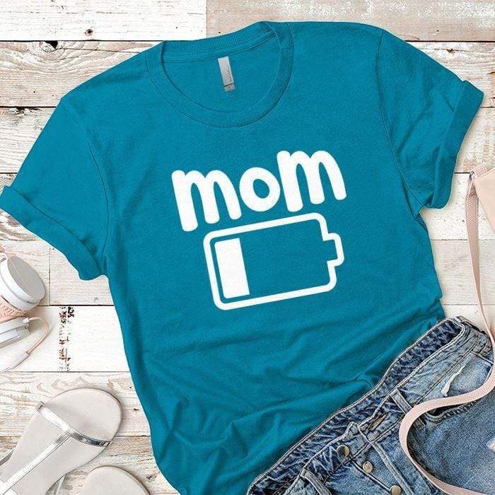 Mom Low Battery Premium Tees T-Shirts CustomCat Turquoise X-Small 