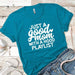 Just A Good Mom Premium Tees T-Shirts CustomCat Turquoise X-Small 