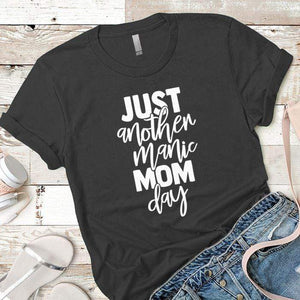 Just Another Manic Mom Day Premium Tees T-Shirts CustomCat Heavy Metal X-Small 