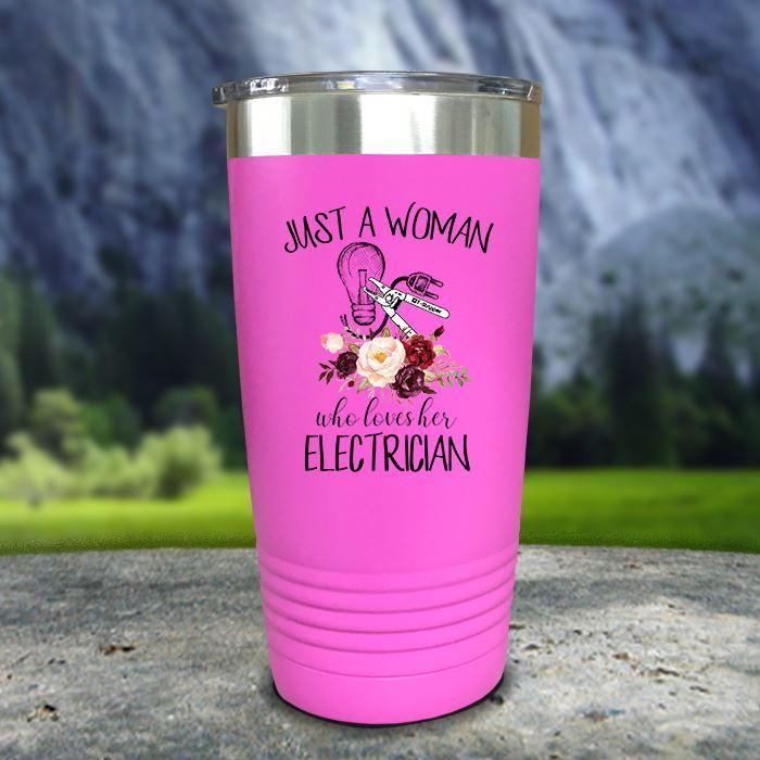 Just A Woman Who Loves Her Electrician Color Printed Tumblers Tumbler Nocturnal Coatings 20oz Tumbler Pink 