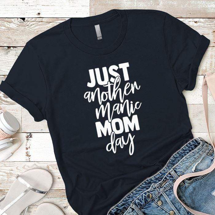 Just Another Manic Mom Day Premium Tees T-Shirts CustomCat Midnight Navy X-Small 