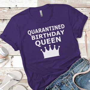 Quarantined Birthday Queen Premium Tees