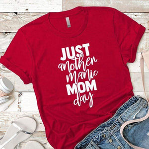 Just Another Manic Mom Day Premium Tees T-Shirts CustomCat Red X-Small 
