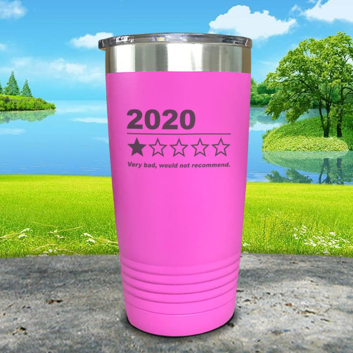 2020 Very Bad Would Not Recommend Engraved Tumbler