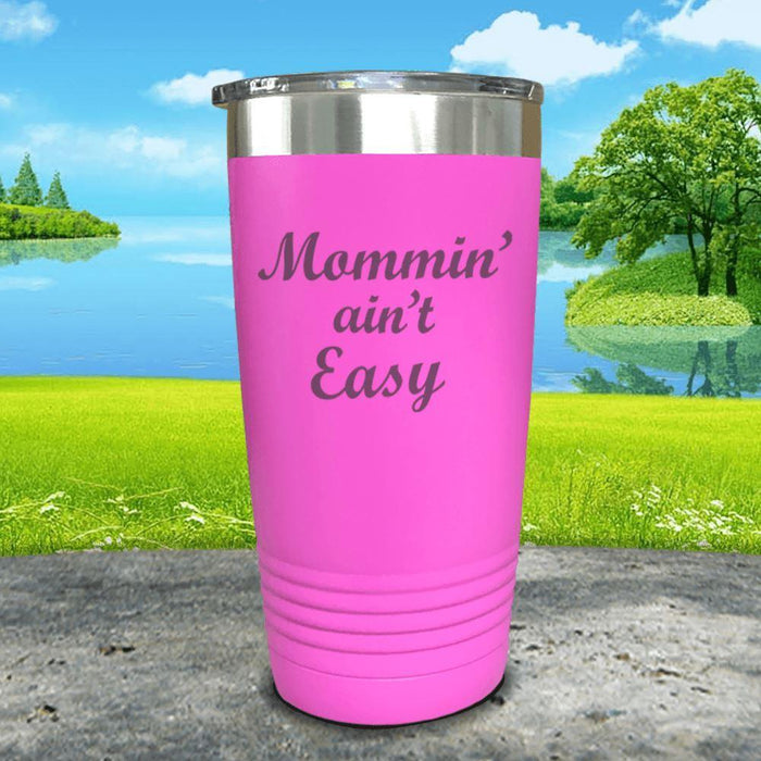 Mommin Aint Easy Engraved Tumbler Tumbler ZLAZER 20oz Tumbler Pink 