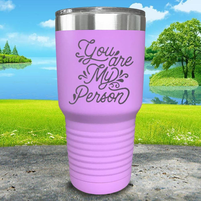 You Are My Person Engraved Tumbler Tumbler ZLAZER 30oz Tumbler Lavender 