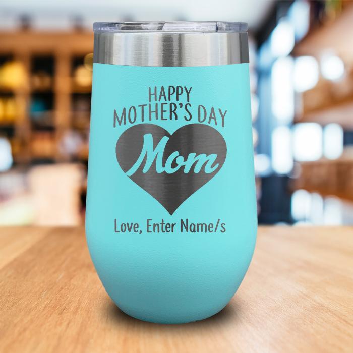 Personalized Happy Mother's Day Heart Engraved Wine Tumbler