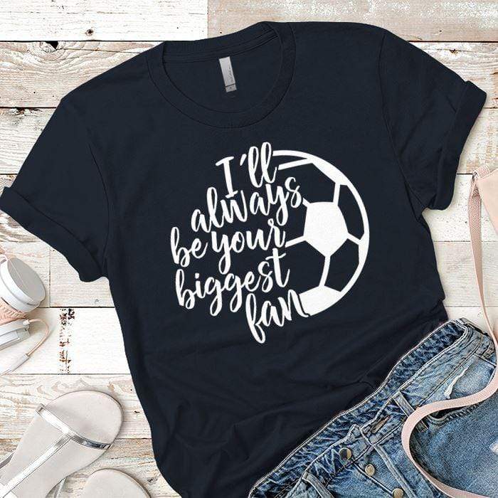 Soccer Biggest Fan Premium Tees T-Shirts CustomCat Midnight Navy X-Small 