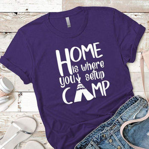 Home Is Where You Setup Camp Premium Tees T-Shirts CustomCat Purple Rush/ X-Small 