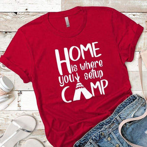 Home Is Where You Setup Camp Premium Tees T-Shirts CustomCat Red X-Small 
