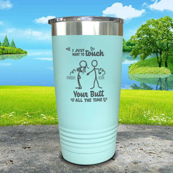 Touch Your Butt Personalized Engraved Tumbler