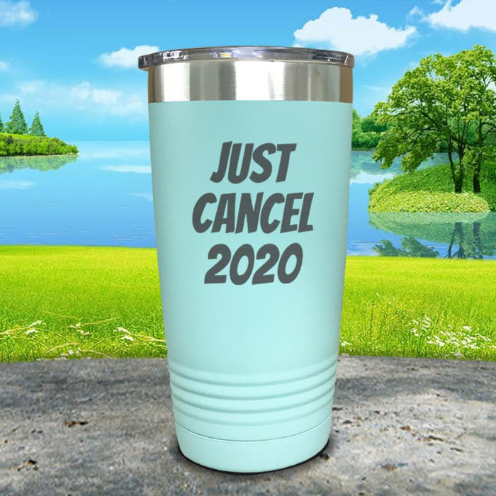 Just Cancel 2020 Engraved Tumbler