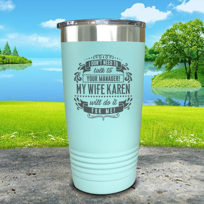 Karen Will Do It For Me Engraved Tumbler