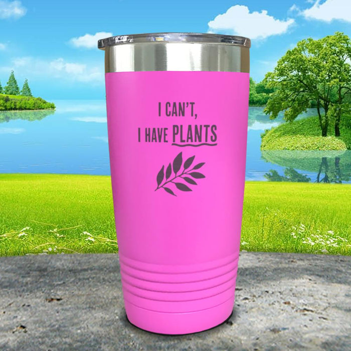 I Can't I Have Plants Engraved Tumbler