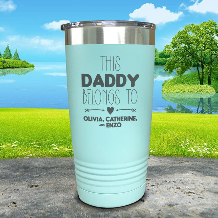 This Daddy Belongs To (CUSTOM) Engraved Tumbler